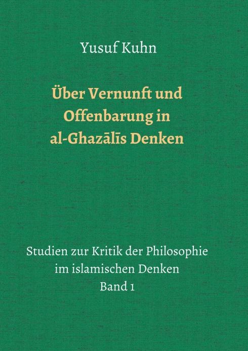 Produktbild: &Uuml;ber Vernunft und Offenbarung in al-Ghazālīs Denken