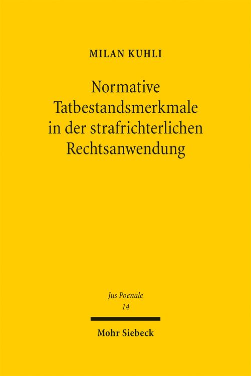 Produktbild: Normative Tatbestandsmerkmale in der strafrichterlichen Rechtsanwendung