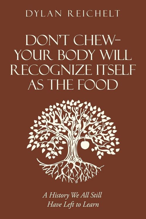 Produktbild: Don't Chew-Your Body Will Recognize Itself as the Food