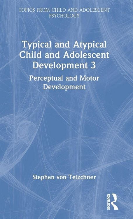 Produktbild: Typical and Atypical Child Development 3 Perceptual and Motor Development