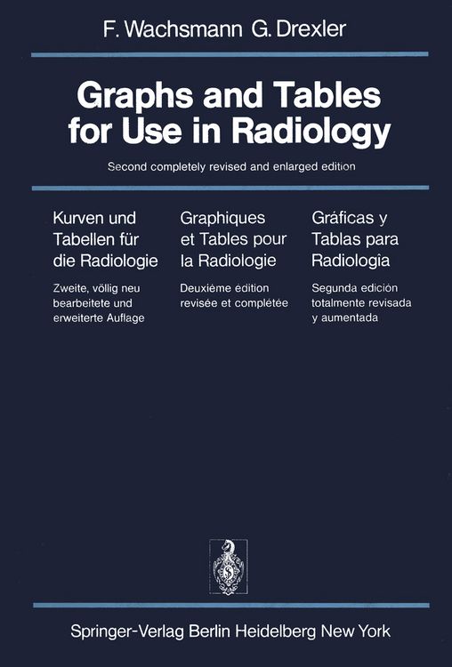 Produktbild: Graphs and Tables for Use in Radiology / Kurven und Tabellen f&uuml;r die Radiologie / Graphiques et Tables pour la Radiologie / Gr&aacute;ficas y Tablas para Radiolog&iacute;a