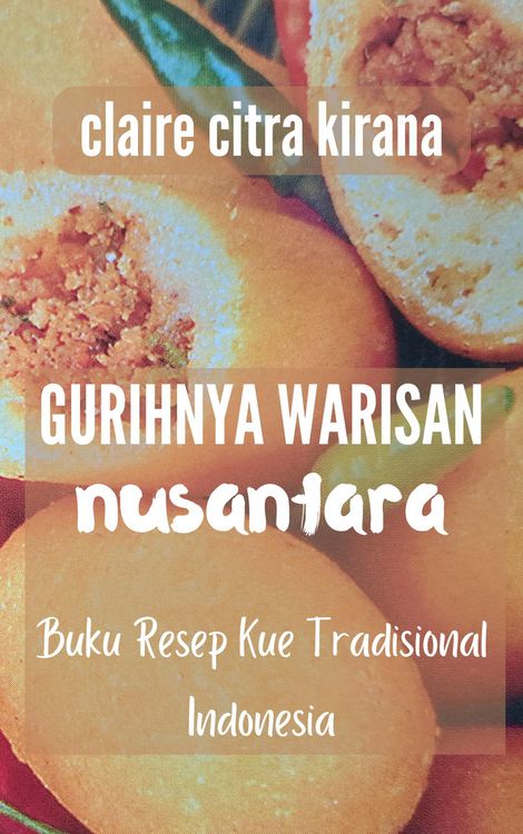 Produktbild: Gurihnya Warisan Nusantara: Buku Resep Kue Tradisional Indonesia