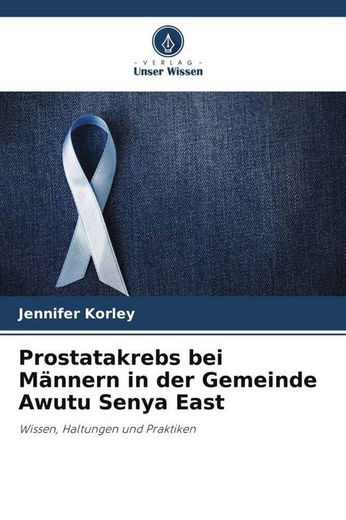 Produktbild: Prostatakrebs bei M&auml;nnern in der Gemeinde Awutu Senya East