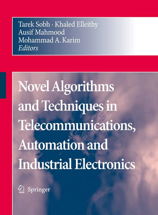 Produktbild: Novel Algorithms and Techniques in Telecommunications, Automation and Industrial Electronics
