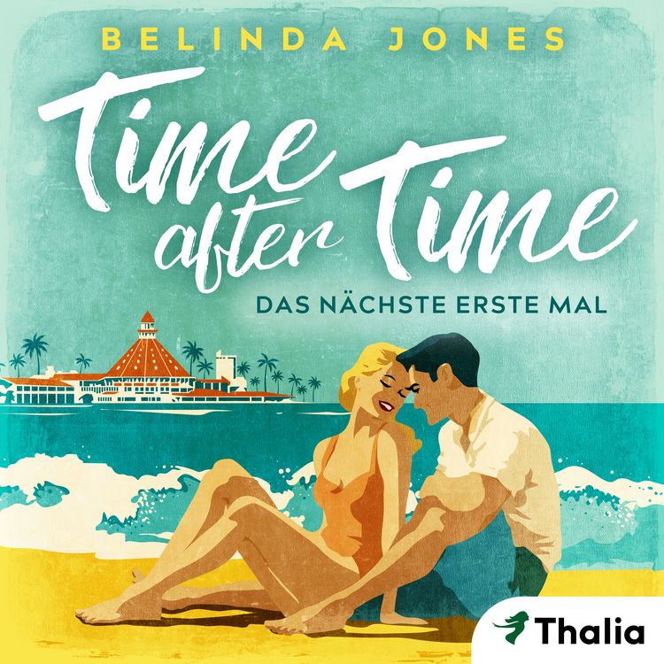 Produktbild: Time after Time - Das n&auml;chste erste Mal (Nur bei uns!)