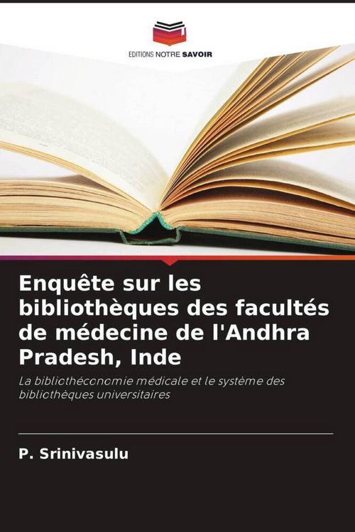 Produktbild: Enqu&ecirc;te sur les biblioth&egrave;ques des facult&eacute;s de m&eacute;decine de l'Andhra Pradesh, Inde