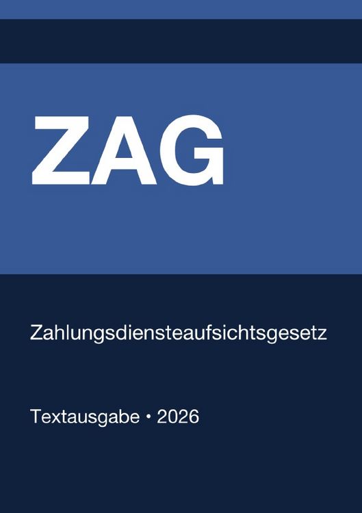 Produktbild: ZAG - Zahlungsdiensteaufsichtsgesetz (Deutschland) 2026