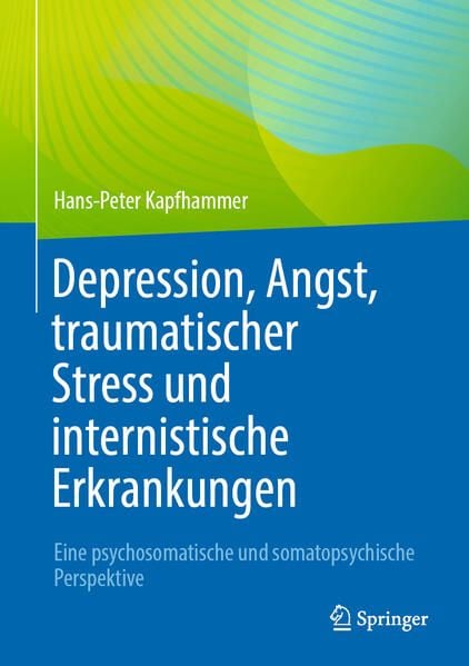 Produktbild: Depression, Angst, traumatischer Stress und internistische Erkrankungen