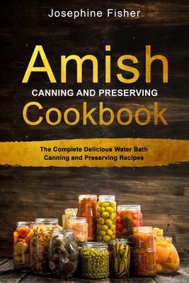 Produktbild: Amish Canning and Preserving Cookbook