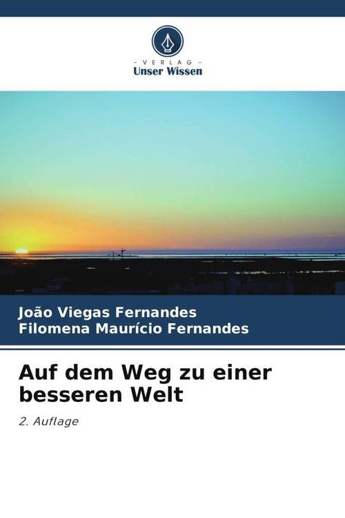 Produktbild: Fernandes, J: Auf dem Weg zu einer besseren Welt