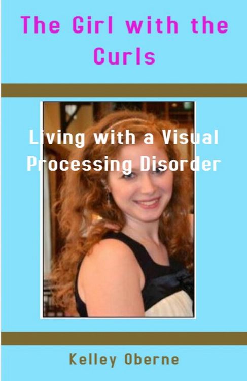 Produktbild: The Girl with the Curls: Living with a Visual Processing Disorder
