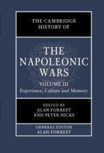 Produktbild: The Cambridge History of the Napoleonic Wars: Volume 3, Experience, Culture and Memory
