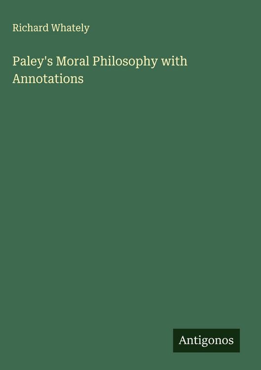 Produktbild: Paley's Moral Philosophy with Annotations