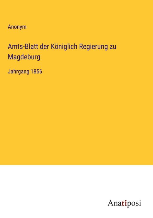 Produktbild: Amts-Blatt der K&ouml;niglich Regierung zu Magdeburg
