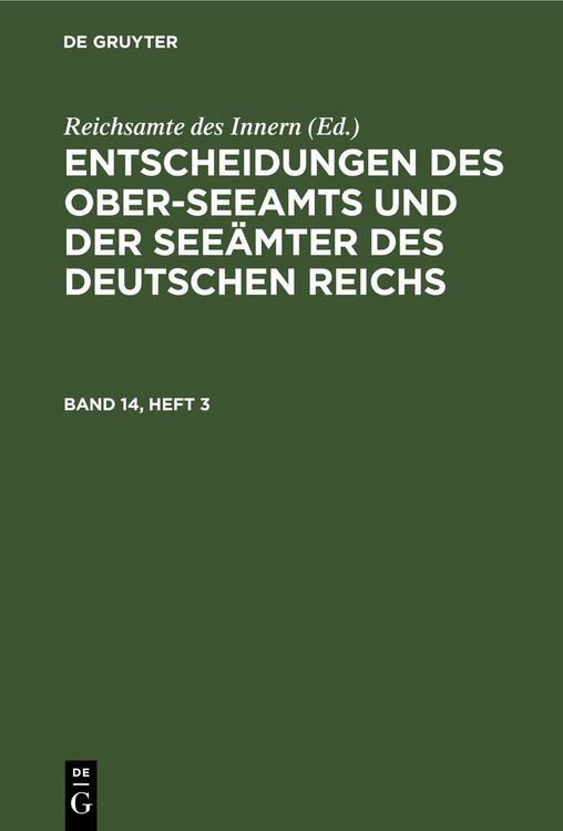 Produktbild: Entscheidungen des Ober-Seeamts und der See&auml;mter des Deutschen Reichs. Band 14, Heft 3