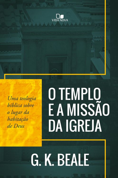 Produktbild: O templo e a miss&atilde;o da igreja