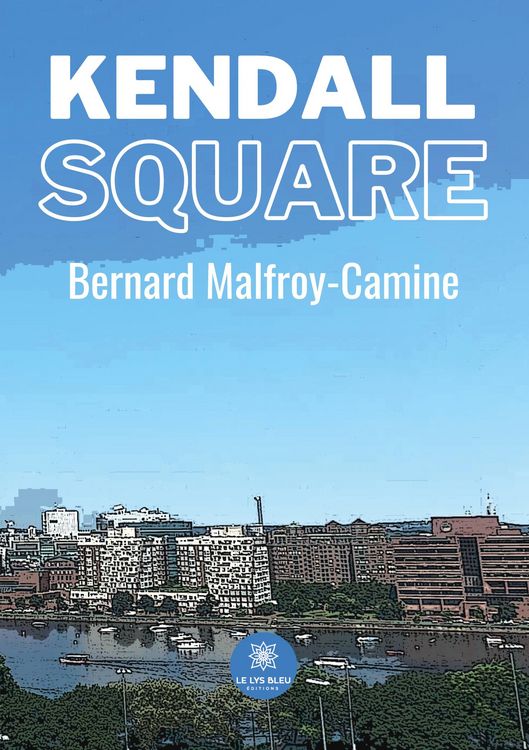 Produktbild: Bernard Malfroy-Camine: Kendall Square