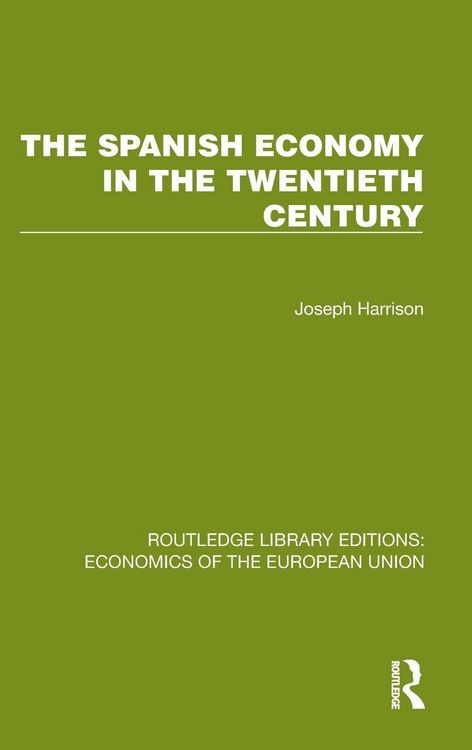 Produktbild: The Spanish Economy in the 20th Century