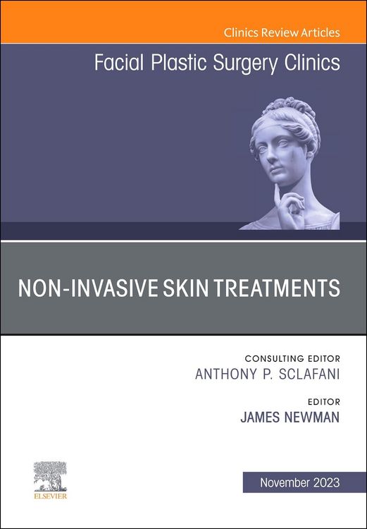 Produktbild: Non-Invasive Skin Treatments, an Issue of Facial Plastic Surgery Clinics of North America