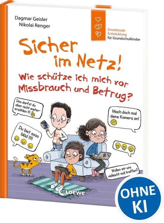 Produktbild: Sicher im Netz! Wie sch&uuml;tze ich mich vor Missbrauch und Betrug? (Starke Kinder, gl&uuml;ckliche Eltern)