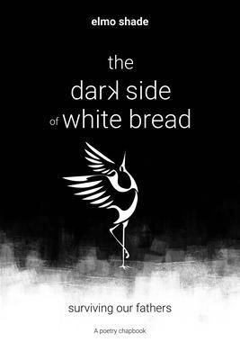 Produktbild: The Dark Side of White Bread