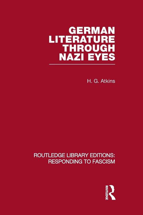 Produktbild: German Literature Through Nazi Eyes (RLE Responding to Fascism)