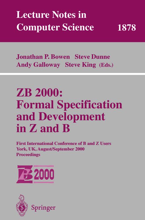 Produktbild: ZB 2000: Formal Specification and Development in Z and B