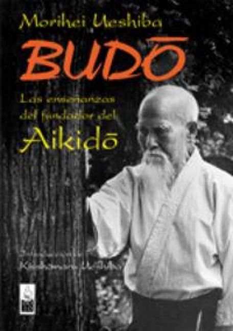 Produktbild: Budo : las ense&ntilde;anzas del fundador del aikido