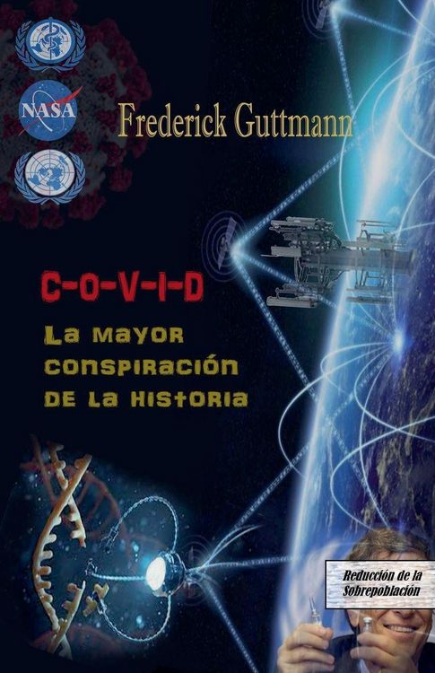 Produktbild: C-O-V-I-D, La Mayor Conspiraci&oacute;n de la Historia