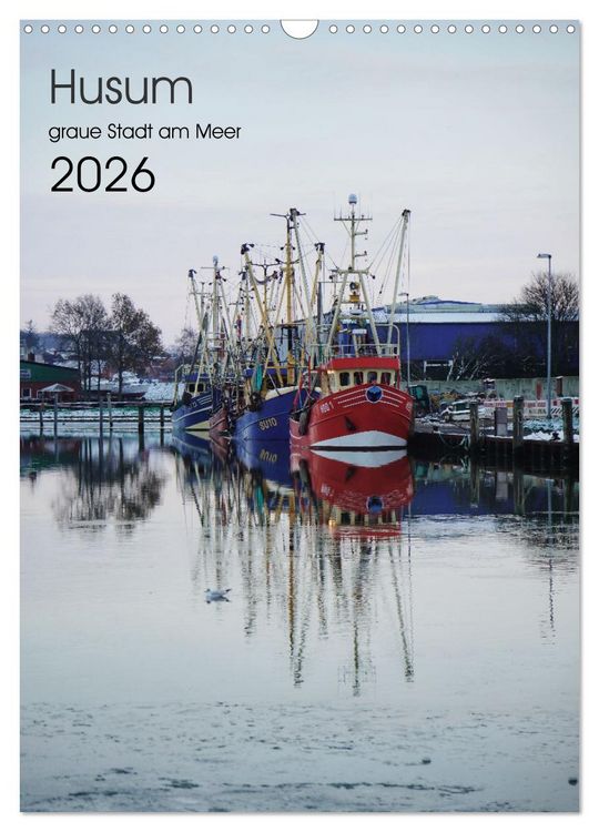 Produktbild: Husum - graue Stadt am Meer (Wandkalender 2026 DIN A3 hoch), CALVENDO Monatskalender