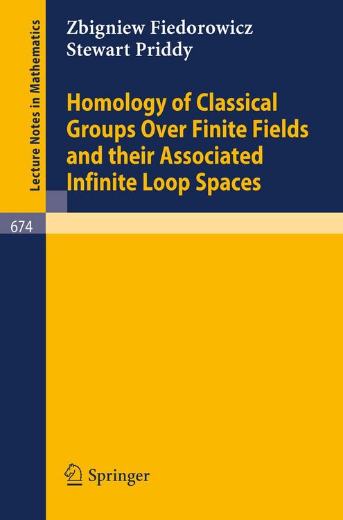 Produktbild: Homology of Classical Groups Over Finite Fields and Their Associated Infinite Loop Spaces