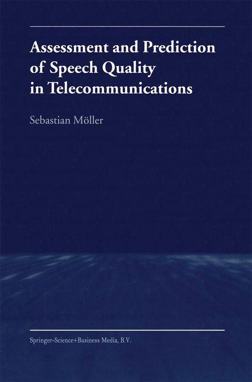 Produktbild: Assessment and Prediction of Speech Quality in Telecommunications