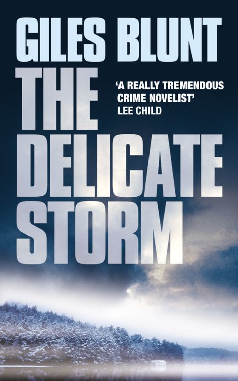 Blunt, G: The Delicate Storm