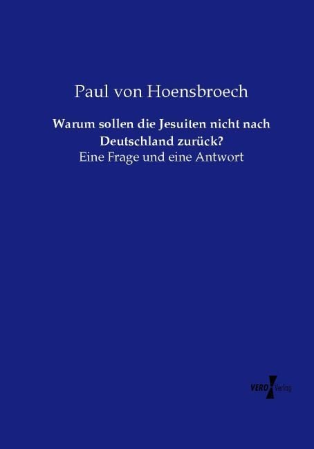 Produktbild: Warum sollen die Jesuiten nicht nach Deutschland zur&uuml;ck?