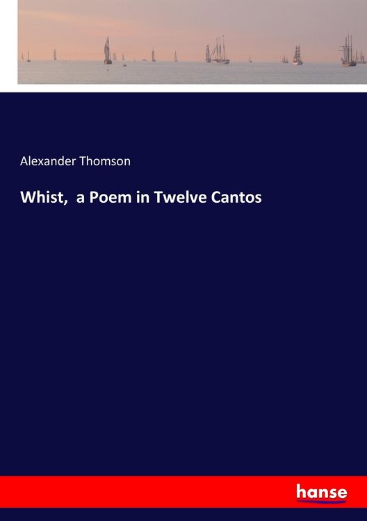 Produktbild: Whist, a Poem in Twelve Cantos