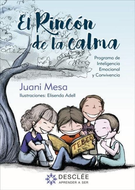 Produktbild: El rinc&oacute;n de la calma : programa para la mejora de la inteligencia emocional y la convivencia en educaci&oacute;n primaria