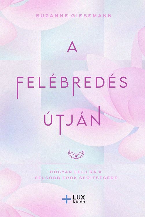 Produktbild: A Fel&eacute;bred&eacute;s &uacute;tj&aacute;n