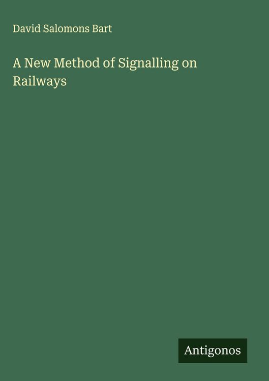 Produktbild: A New Method of Signalling on Railways