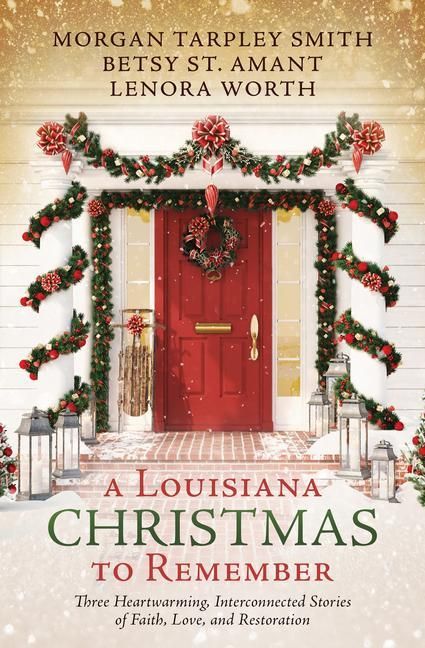 Produktbild: A Louisiana Christmas to Remember: Three Heartwarming, Interconnected Stories of Faith, Love, and Restoration