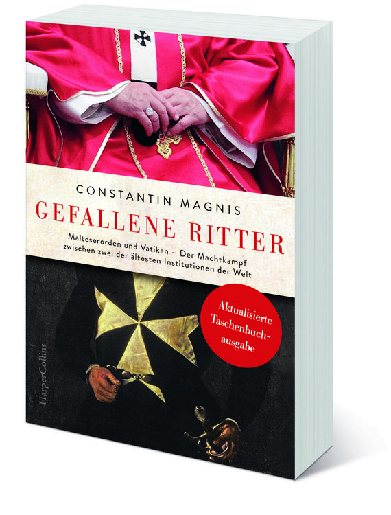 Produktbild: Gefallene Ritter. Malteserorden und Vatikan. Der Machtkampf zwischen zwei der &auml;ltesten Institutionen der Welt &ndash; AKTUALISIERTE TASCHENBUCHAUSGABE