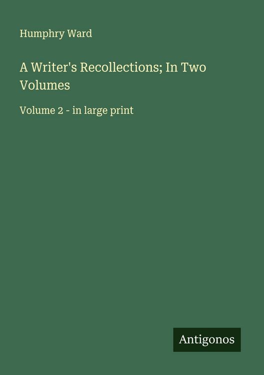 Produktbild: A Writer's Recollections; In Two Volumes