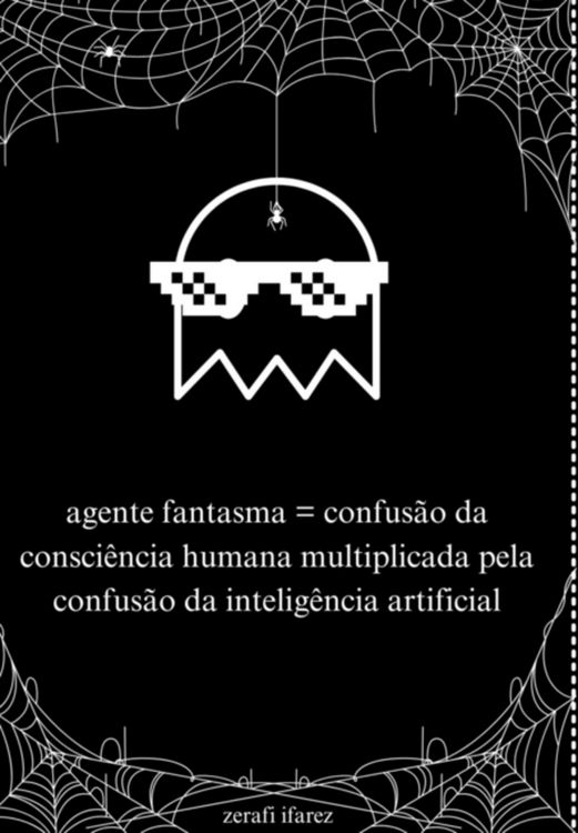 Produktbild: Agente Fantasma = Confus&atilde;o Da Consci&ecirc;ncia Humana Multiplicada Pela Confus&atilde;o Da Intelig&ecirc;ncia Artificial
