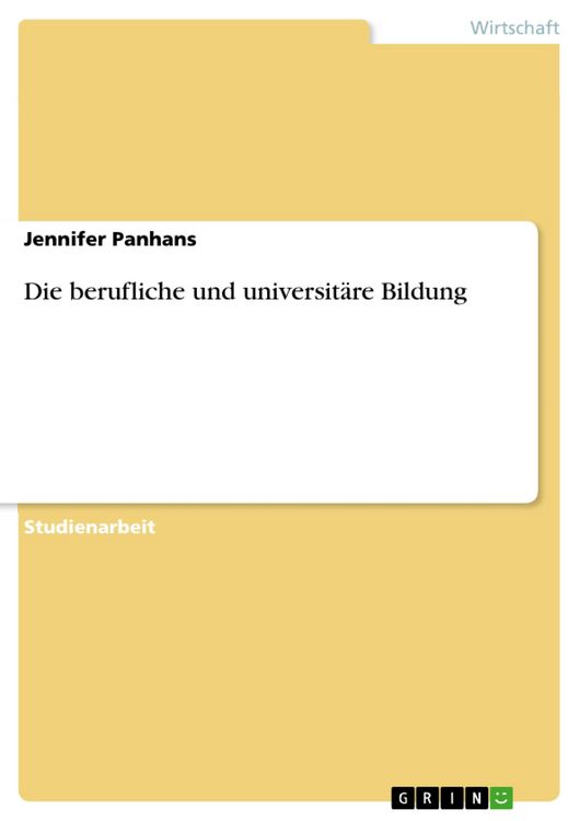 Produktbild: Die berufliche und universit&auml;re Bildung