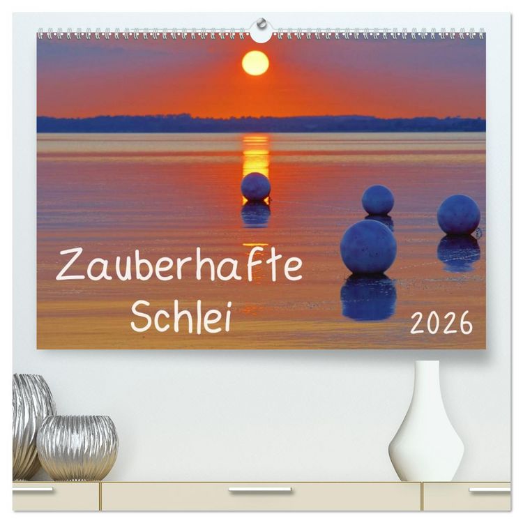 Produktbild: Zauberhafte Schlei (hochwertiger Premium Wandkalender 2026 DIN A2 quer), Kunstdruck in Hochglanz