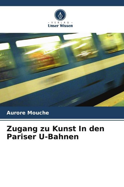 Produktbild: Zugang zu Kunst In den Pariser U-Bahnen