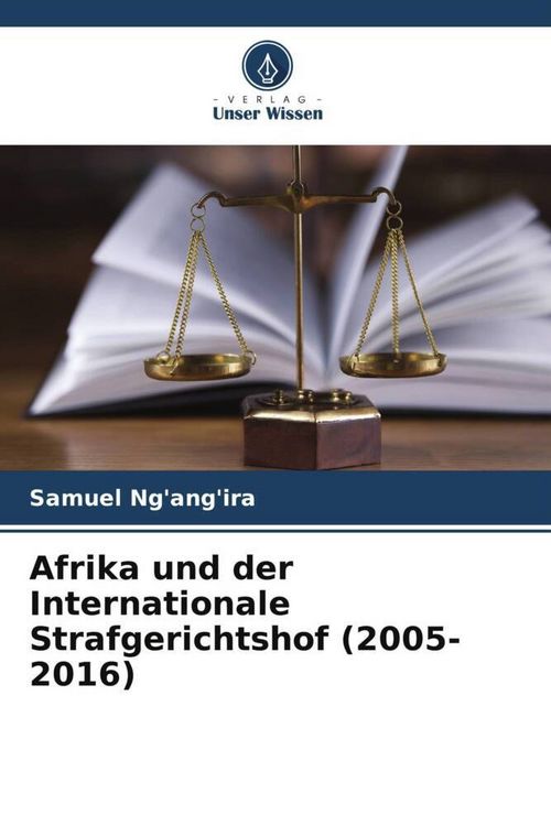 Produktbild: Afrika und der Internationale Strafgerichtshof (2005-2016)