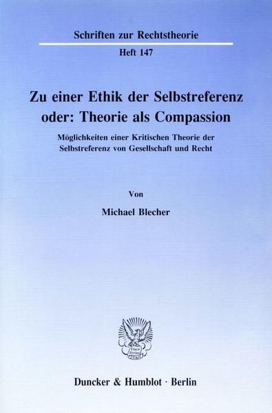 Produktbild: Zu einer Ethik der Selbstreferenz oder: Theorie als Compassion.
