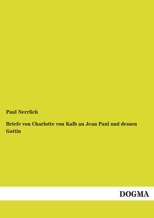Produktbild: Briefe von Charlotte von Kalb an Jean Paul und dessen Gattin