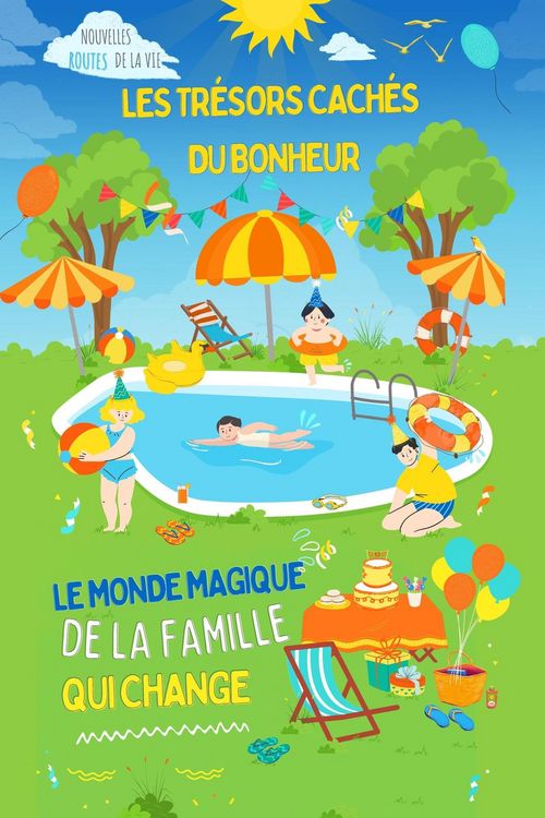 Produktbild: Les tr&eacute;sors cach&eacute;s du bonheur : Le monde magique de la famille qui change