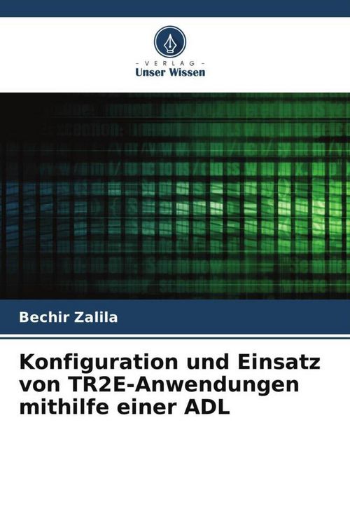 Produktbild: Konfiguration und Einsatz von TR2E-Anwendungen mithilfe einer ADL